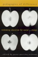 Peter Pericles . Ed(S): Trifonas - Pedagogies of Difference: Rethinking Education for Social Justice - 9780415931496 - V9780415931496