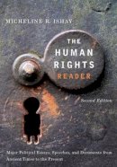 Micheline R. Ishay - The Human Rights Reader: Major Political Essays, Speeches and Documents From Ancient Times to the Present - 9780415951609 - V9780415951609