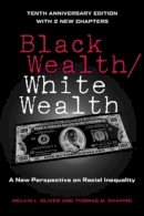 Melvin Oliver - Black Wealth / White Wealth: A New Perspective on Racial Inequality - 9780415951678 - V9780415951678