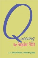 Sheila Whiteley - Queering the Popular Pitch - 9780415978057 - V9780415978057