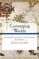 Louise Breen - Converging Worlds Text and Sourcebook Bundle - 9780415995610 - V9780415995610