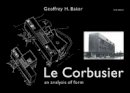 Geoffrey Baker - Le Corbusier - An Analysis of Form - 9780419161202 - V9780419161202