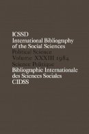 International Committee For Social Science Information And Documentation - International Bibliography of the Social Sciences: In English and French: Political Science - 9780422811309 - KT00000391