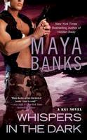 Maya Banks - Whispers In The Dark: A KGI Novel - 9780425246108 - V9780425246108