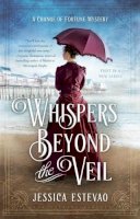 Jessica Estevao - Whispers Beyond the Veil (A Change of Fortune Mystery) - 9780425281604 - V9780425281604