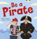 Diana Noonan - Be a Pirate (Red B) NF - 9780433004738 - V9780433004738