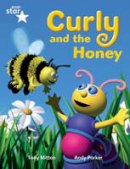  - Rigby Star Guided Phonic Opportunity Readers Blue: Pupil Book Single: Curly and the Honey - 9780433028215 - V9780433028215