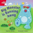 Jeanne Willis - Rigby Star Independent Red Reader 16: Big Monster Runs Away - 9780433029830 - V9780433029830