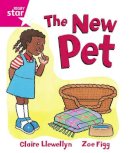 Claire Llewellyn - Rigby Star Guided Reception, Pink Level: The New Pet Pupil Book (Single) - 9780433044420 - V9780433044420
