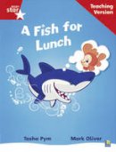  - Rigby Star Phonic Guided Reading Red Level: A Fish for Lunch Teaching Version - 9780433048640 - V9780433048640
