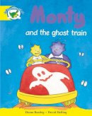 Diana Bentley - Literacy Edition Storyworlds Stage 2, Fantasy World, Monty and the Ghost Train - 9780435090784 - V9780435090784