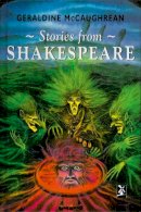 Geraldine Mccaughrean - Stories from Shakespeare - 9780435125035 - V9780435125035