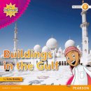 Kate Riddle - My Gulf World and Me Level 4 Non-fiction Reader: Buildings in the Gulf - 9780435135270 - V9780435135270