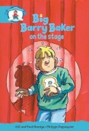 Gill Hamlyn - Literacy Edition Storyworlds Stage 9, Our World, Big Barry Baker on the Stage - 9780435141219 - V9780435141219