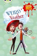 Catherine Baker - Bug Club Independent Fiction Year Two Gold B Cloudy with a Chance of Meatballs: Weird Weather - 9780435143862 - V9780435143862