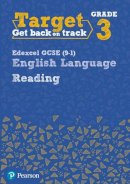 David Grant - Target Grade 3 Reading Edexcel GCSE (9-1) English Language Workbook (Intervention English) - 9780435183257 - V9780435183257