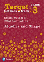 Katherine Pate - Target Grade 3 Edexcel GCSE (9-1) Mathematics Algebra and Shape Workbook - 9780435183318 - V9780435183318