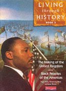 Nigel Kelly - Living Through History: Core Book 2 - 9780435309596 - V9780435309596