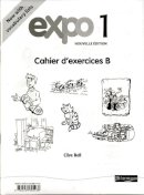 Clive Bell - Expo 1 Workbook B Pack of 8 New Edition - 9780435395414 - V9780435395414