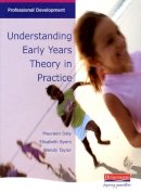 Maureen Daly - Understanding Early Years Theory in Practice - 9780435402136 - V9780435402136