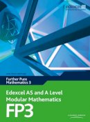 Keith Pledger - Edexcel AS and A Level Modular Mathematics Further Pure Mathematics 3 FP3 - 9780435519223 - V9780435519223