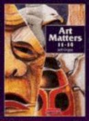 Jeff Orgee - Art Matters 11-14 Student Book - 9780435812041 - V9780435812041