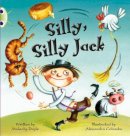 Malachy Doyle - Silly, Silly, Jack! (Green C) - 9780435914066 - V9780435914066