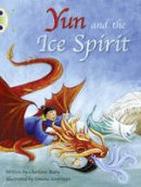 Charlotte Raby - Yun and the Ice Spirit (Turquoise B) - 9780435914240 - V9780435914240