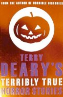 Terry Deary - Terry Deary's Terribly True Horror Stories (Terribly True Stories) - 9780439950251 - KST0035354