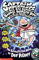 Dav Pilkey - Captain Underpants and the Big, Bad Battle of the Bionic Booger Boy, Part 2 (Pt.2) - 9780439977722 - 9780439977722