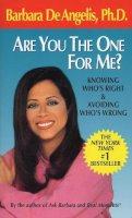 Barbara de Angelis - Are You the One for Me?: Knowing Who's Right & Avoiding Who's Wrong - 9780440215752 - V9780440215752