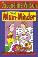 Jacqueline Wilson - The Mum-Minder - 9780440868255 - V9780440868255