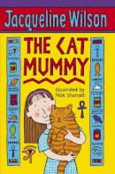 Jacqueline Wilson - The Cat Mummy - 9780440868576 - V9780440868576