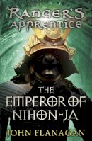 John Flanagan - Emperor of Nihon-Ja (Rangers Apprentice) - 9780440869849 - 9780440869849