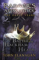 John Flanagan - The Battle of Hackham Heath (Ranger's Apprentice: The Early Years Book 2) - 9780440870838 - V9780440870838