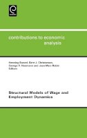 Henning Bunzel (Ed.) - Structural Models of Wage and Employment Dynamics - 9780444520890 - V9780444520890