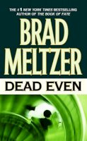 Brad Meltzer - Dead Even - 9780446607339 - KRS0006382