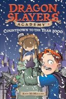 Kate McMullan - Countdown to the Year 1000 (Dragon Slayers' Academy #8) - 9780448435084 - V9780448435084