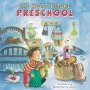 Natasha Wing - The Night Before Preschool - 9780448482545 - V9780448482545