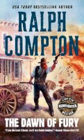 Ralph Compton - The Dawn of Fury (Trail of the Gunfighter, No. 1) - 9780451186317 - V9780451186317