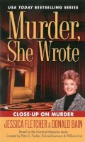 Jessica Fletcher - Murder, She Wrote: Close-Up On Murder - 9780451465252 - V9780451465252