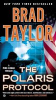 Brad Taylor - The Polaris Protocol: A Pike Logan Thriller - 9780451467676 - V9780451467676