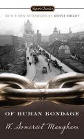 W. Somerset Maugham - Of Human Bondage: 100th Anniversary Edition - 9780451530172 - V9780451530172