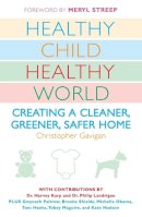 Christopher Gavigan - Healthy Child Healthy World - 9780452290198 - V9780452290198