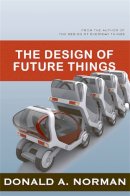 Don Norman - The Design of Future Things - 9780465002283 - V9780465002283