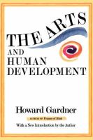 Howard E. Gardner - The Arts And Human Development: A Psychological Study of the Artistic Process - 9780465004409 - V9780465004409