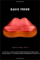 Michael Kahn - Basic Freud: Psychoanalytic Thought for the 21st Century - 9780465037162 - V9780465037162
