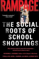 Cybelle Fox - Rampage: The Social Roots of School Shootings - 9780465051045 - V9780465051045