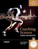 Terry Mcmorris - Coaching Science: Theory into Practice - 9780470010983 - V9780470010983