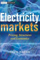 Chris Harris - Electricity Markets: Pricing, Structures and Economics - 9780470011584 - V9780470011584